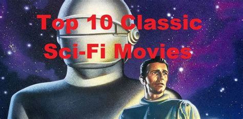 Top 10 50’s & 60’s Sci-Fi Movies