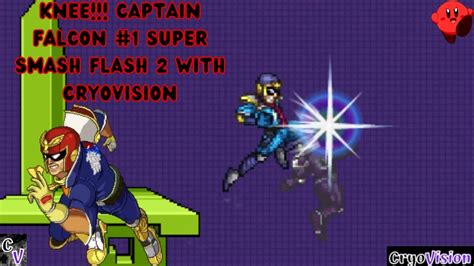 KNEE!!! Captain Falcon #1 Super Smash Flash 2 With CryoVision - YouTube