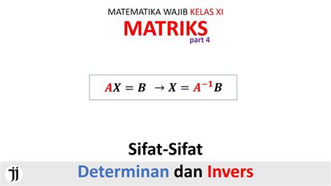 Sifat-Sifat Determinan dan Invers Matriks - YouTube