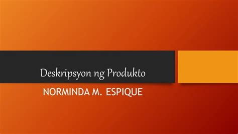 Deskripsyon ng produkto | PPT