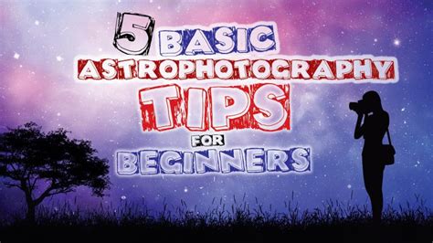 5 Basic Astrophotography Tips For Beginners