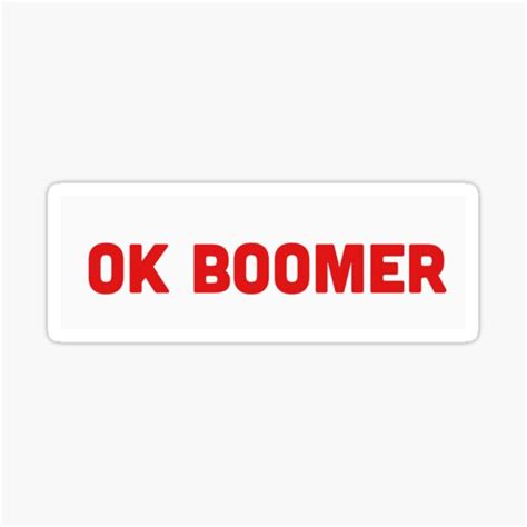 "Ok Boomer sticker" Sticker for Sale by ml1009 | Redbubble