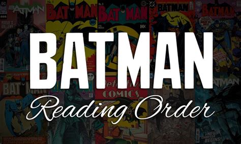 Best Batman Reading Order for Every Era [Ultimate Guide]