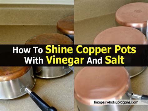 How To Shine Copper Pots With Vinegar And Salt