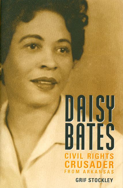 Daisy Bates Civil Rights Quotes. QuotesGram