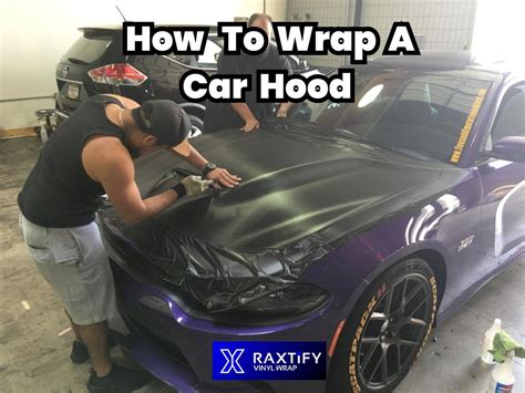 How To Wrap A Car Hood – RAXTiFY