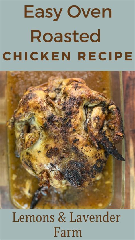 Easy Oven Roasted Chicken With Crispy skin Recipe - Lemons and Lavender ...