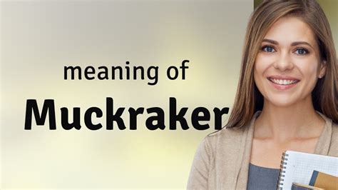 Muckraker — definition of MUCKRAKER - YouTube