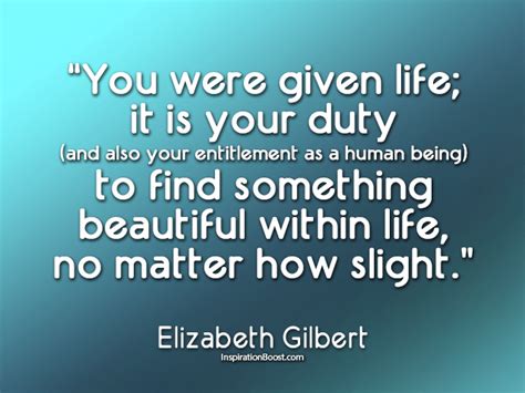 Elizabeth Gilbert Life Quotes | Inspiration Boost