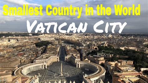 How Vatican City Became The Smallest Country In The World, 41% OFF