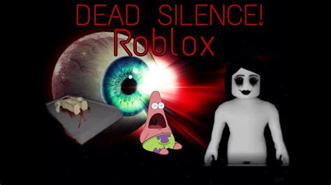 OMG! SO FREAKING SCARY! | DEAD SILENCE | ROBLOX - YouTube