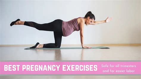 Best Pregnancy & Antenatal Exercises safe for all Trimesters