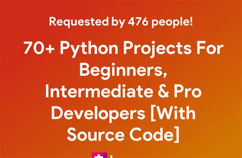 70+ Python Projects For Beginners, Intermediate And Experienced Developers