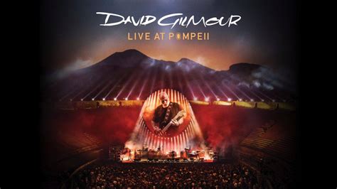 David Gilmour Previews ‘Live At Pompeii’ Film & Shares ‘Rattle That ...