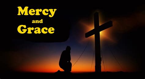 Mercy and Grace