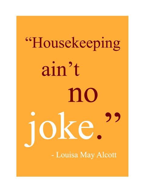 Housekeeping Motivational Quotes. QuotesGram