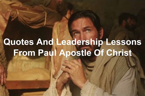 quotes and leadership lessons from Paul Apostle Of Christ - Joseph Lalonde