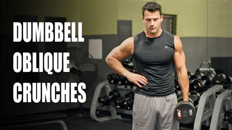 How to Properly Do Dumbbell Oblique Crunches [oblique & core exercise ...