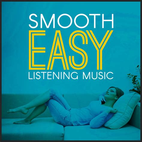 Smooth Easy Listening Music by Easy Listening Music on TIDAL