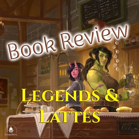 Book Review: Legends & Lattes