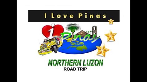 I Love Pinas | Northern Luzon Road Trip Episode | GMA News TV - YouTube