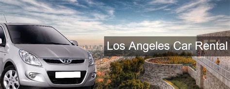 Car Rental Los Angeles - Best Cars With Lowest Rates!