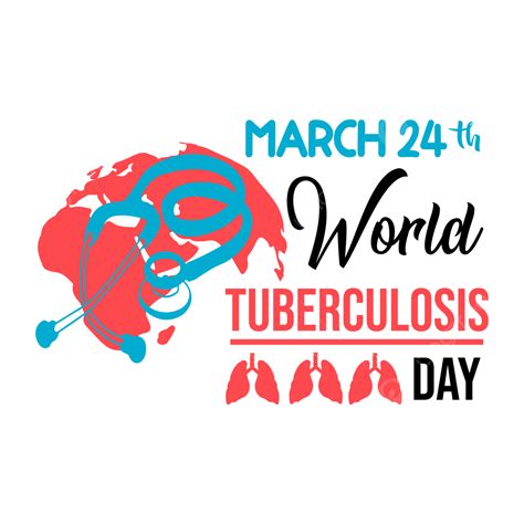 Tuberculosis Clipart Transparent Background, March 24th World Tuberculosis Day Transparent ...