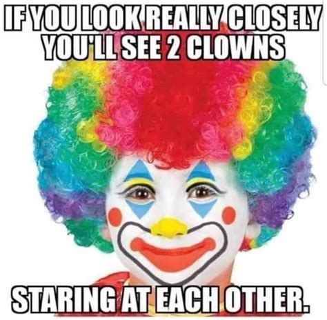 33 Funny Clown Memes Ideas Funny Clown Memes Funny Ho - vrogue.co