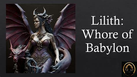 Lilith and the Whore of Babylon - YouTube