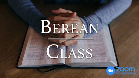 Berean Class (Online) - Milestone Churches