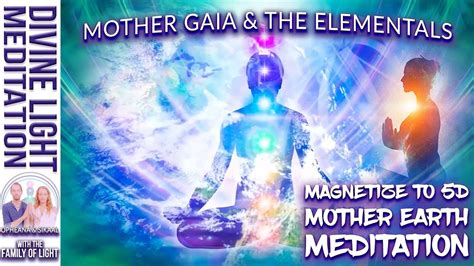 MAGNETIZE TO 5D MOTHER EARTH MEDITATION ~ 5D EARTH & 5D CONSCIOUSNESS ...