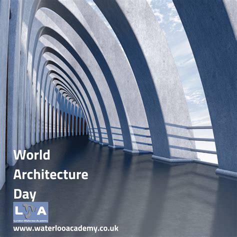 Happy World Architecture Day - London Waterloo Academy