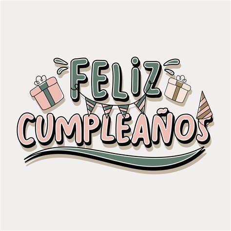 Lettering Feliz Cumpleanos in Spanish which means Happy Birthday ...