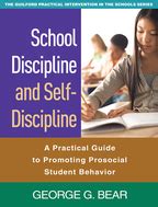 School Discipline and Self-Discipline: A Practical Guide to Promoting Prosocial Student Behavior