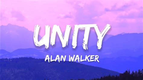 Alan Walker - Unity (Lyrics) Ft. Walkers - YouTube