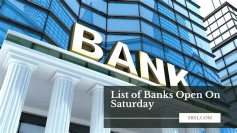 List of 38+ Banks Open On Saturday Near Me & Hours in 2024