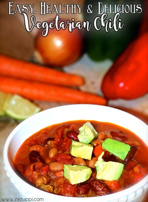 Vegetarian Chili...Easy, Healthy and Delicious! - inkhappi