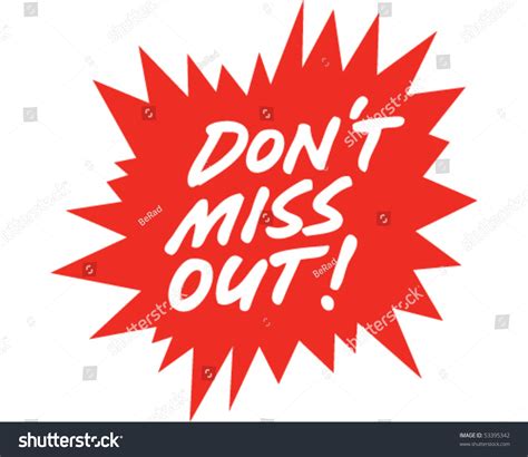 Dont Miss Out Sign Stock Vector 53395342 - Shutterstock