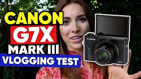 Canon G7X Mark III Review | A Real World Vlogging Test 👇💥 - YouTube