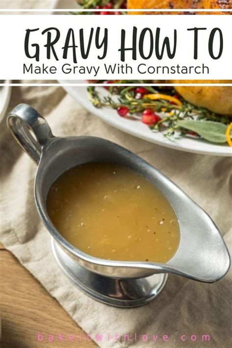 How To Make Gravy With Cornstarch: Easy Step-By-Step Guide