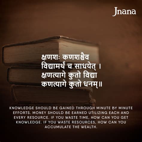 This shloka explains the importance of utilising time and resources in order to gain knowledge ...