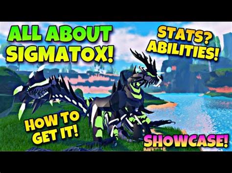 ALL ABOUT SIGMATOX! How to get it! Stats! Abilites! SHOWCASE! | Creatures of Sonaria - YouTube