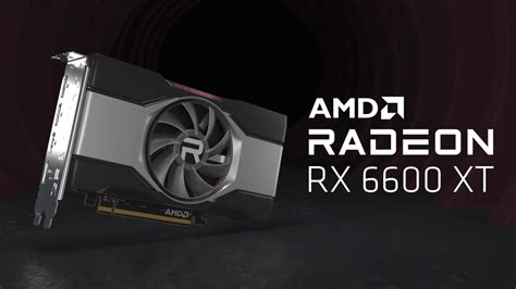 AMD Introduces the Radeon RX 6600 XT Graphics Card – A New Standard for ...