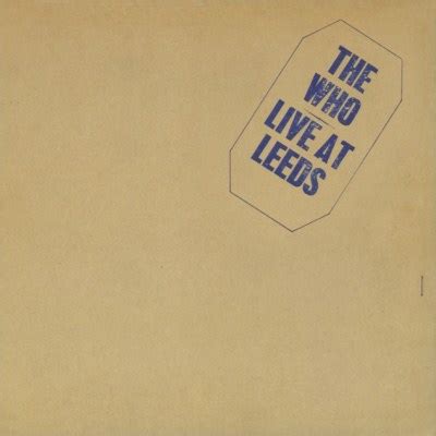 The Who - Live at Leeds - Reviews - Album of The Year