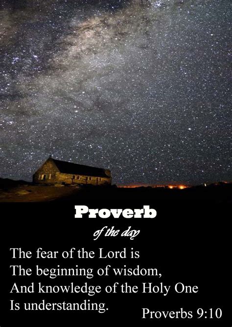 The fear of the Lord is the beginning of wisdom, and knowledge of the Holy One is understanding ...