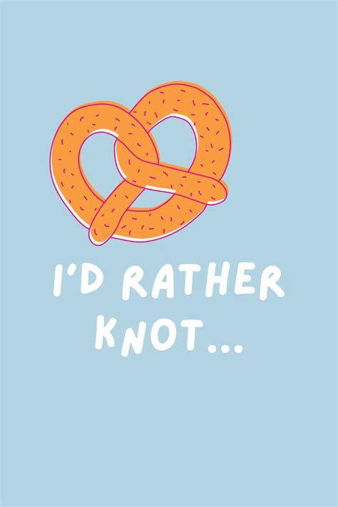 73 Funny Pretzel Puns & I Like Pretzel Day Quotes - Darling Quote | Pretzel day, Darling quotes ...