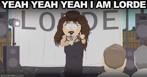 Randy Marsh as Lorde | South Park | Know Your Meme