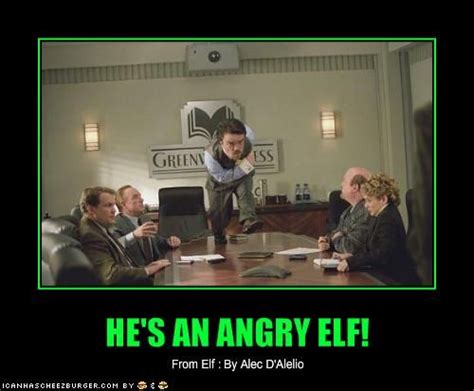 HE'S AN ANGRY ELF! | Buddy the elf quotes, Angry elf, Buddy the elf