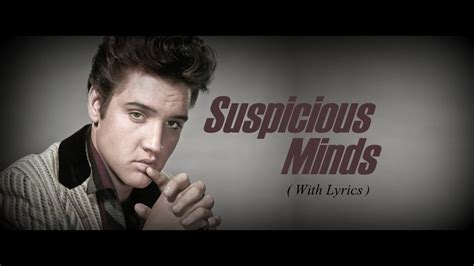 Suspicious Minds Elvis Presley - Lyrics - YouTube