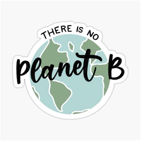 "There Is No Planet B" Sticker for Sale by thats0lauren | Redbubble